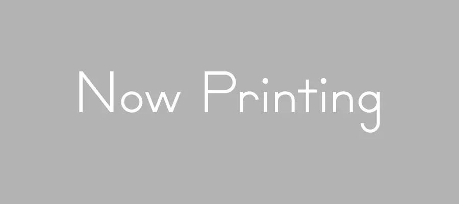 Now Printing
